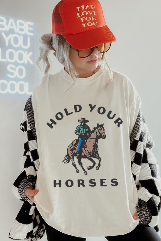 Hold Your Horses Graphic Tee